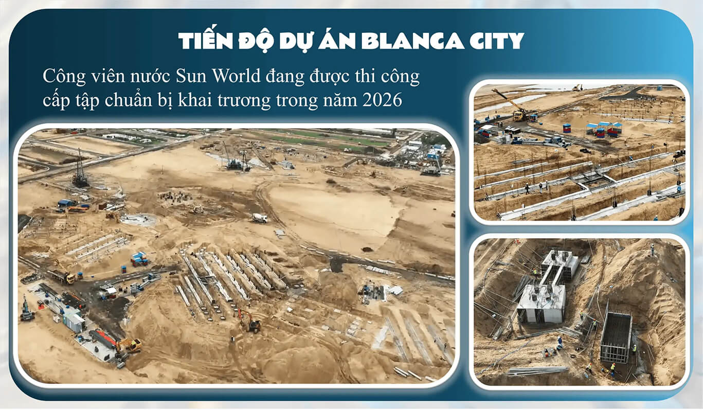Cập Nhật tiến độ dự án sun Vũng Tàu Blanca City 10/2025