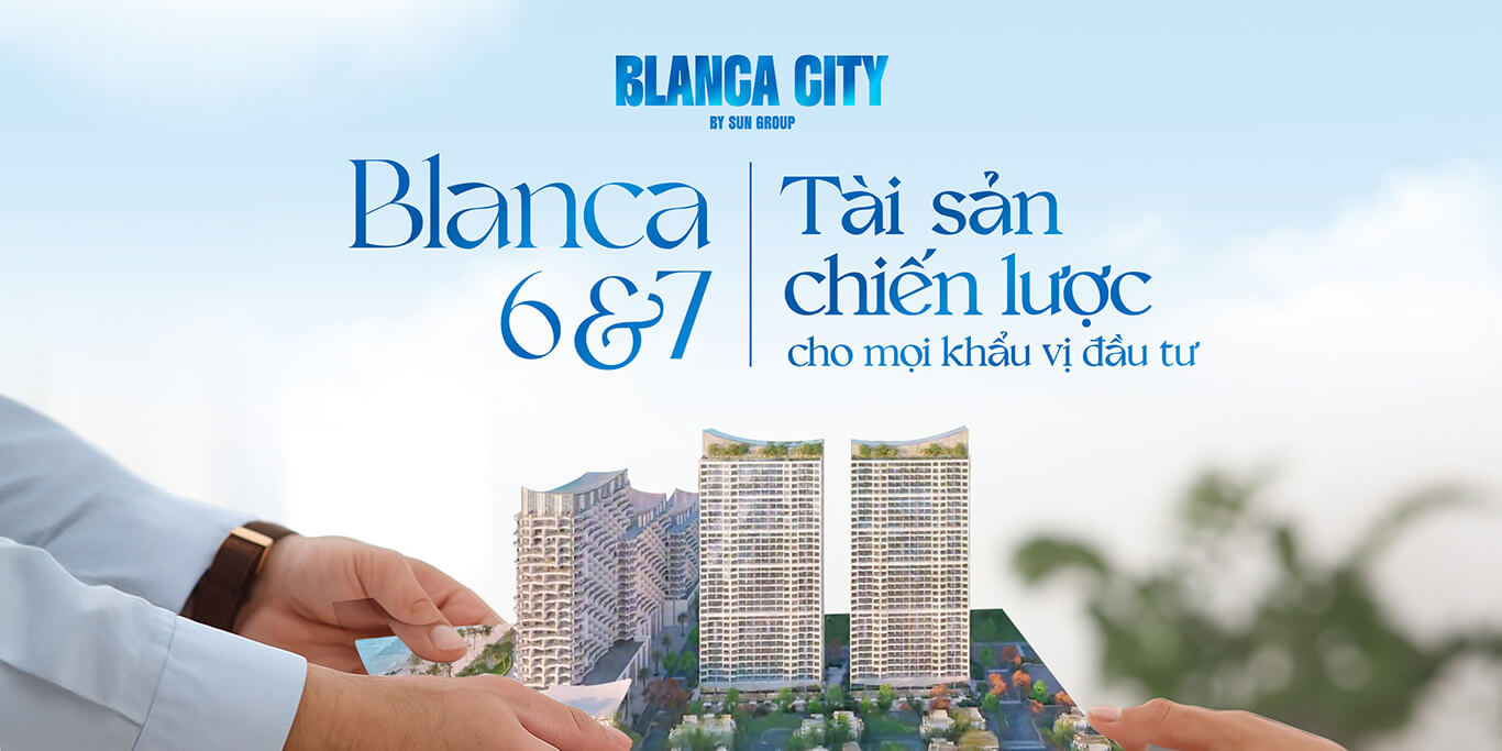 Chiết Khấu Blanca City Mới Nhất 2026: Tổng Hợp Chính Sách Ưu Đãi Đến 17% & Lịch Thanh Toán