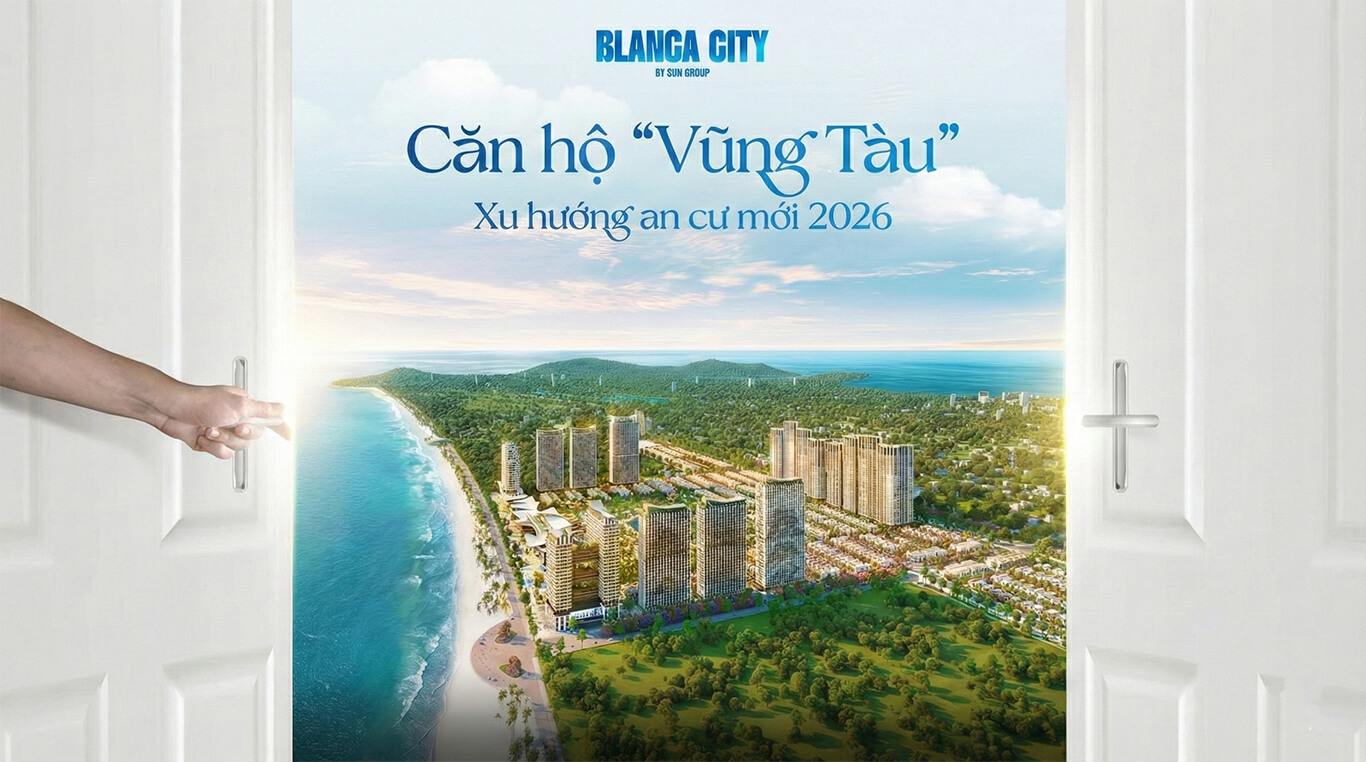 Căn hộ Vũng Tàu: Xu hướng an cư mới nhất 2026