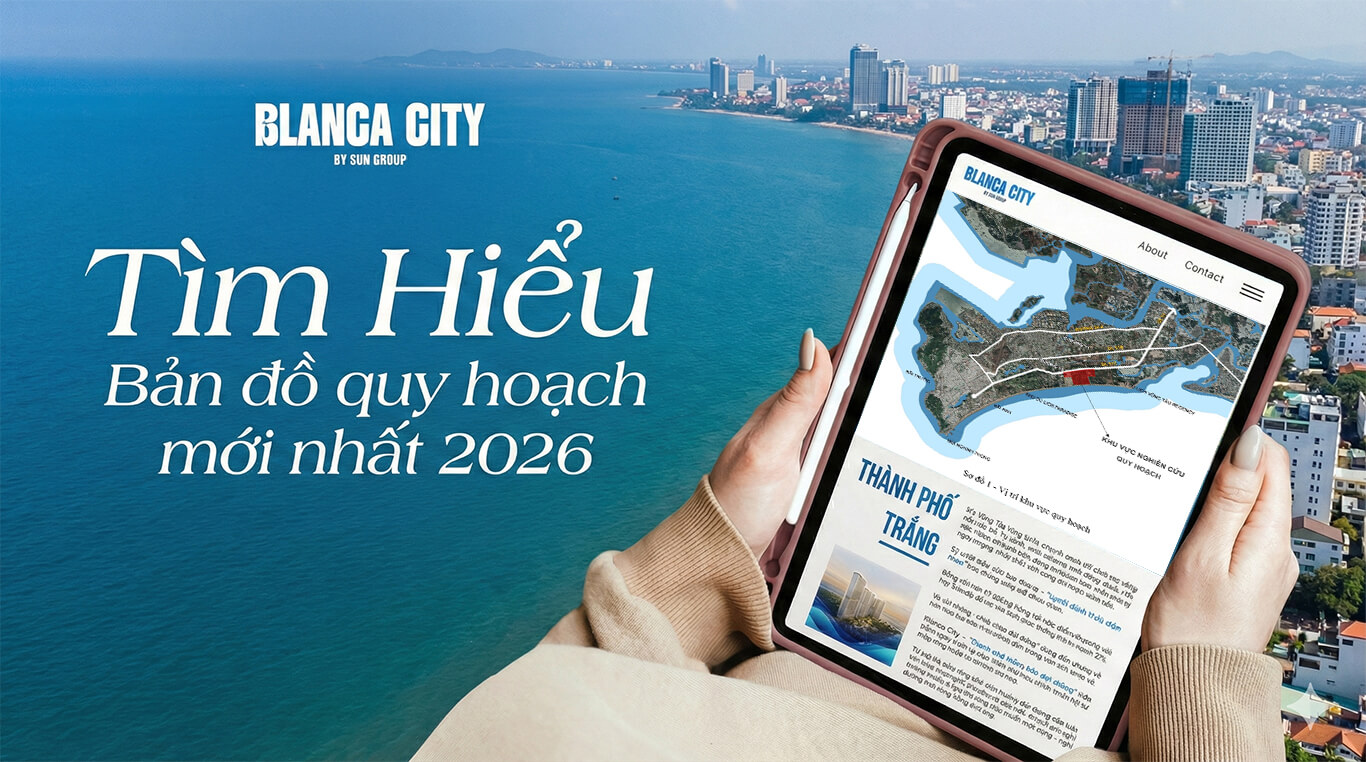 Bản đồ quy hoạch Blanca City mới nhất 2026