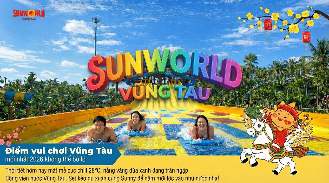 Điểm vui chơi Vũng Tàu mới nhất 2026 không thể bỏ lỡ