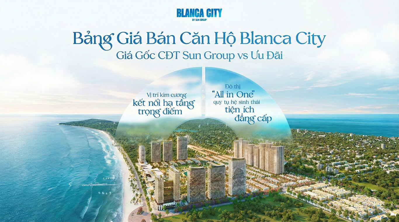 Bảng Giá Bán Căn Hộ Blanca City Vũng Tàu
