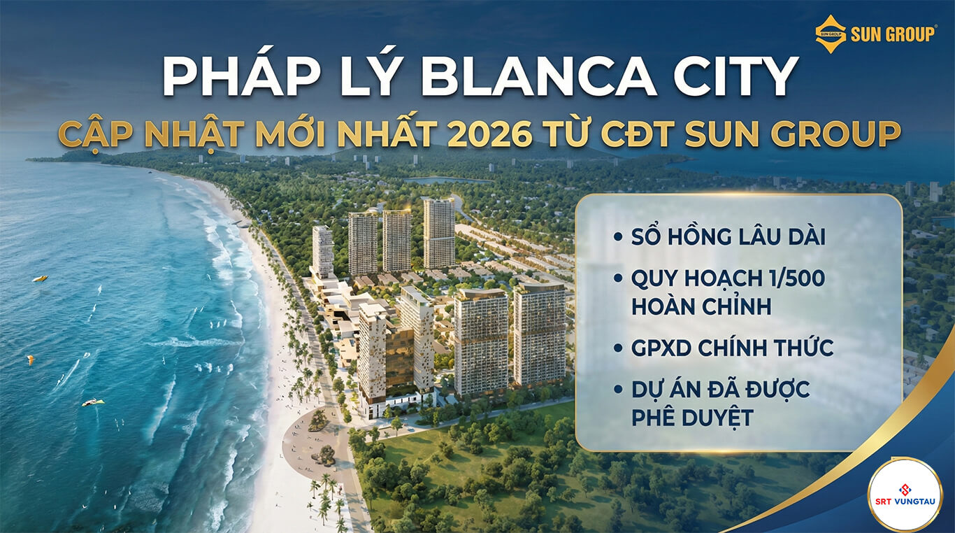 Pháp lý Blanca City cập nhật mới nhất 2026