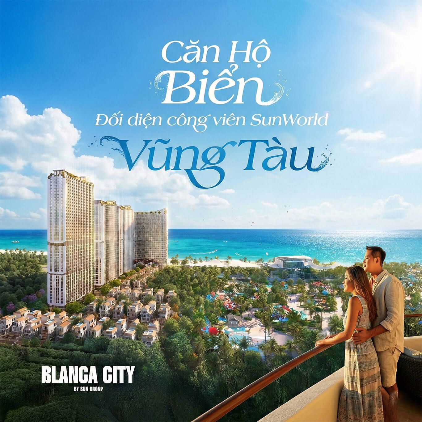 Tổng quan Dự Án SunGroup Vũng Tàu (Blanca City) – Vị trí & Bảng Giá 2026