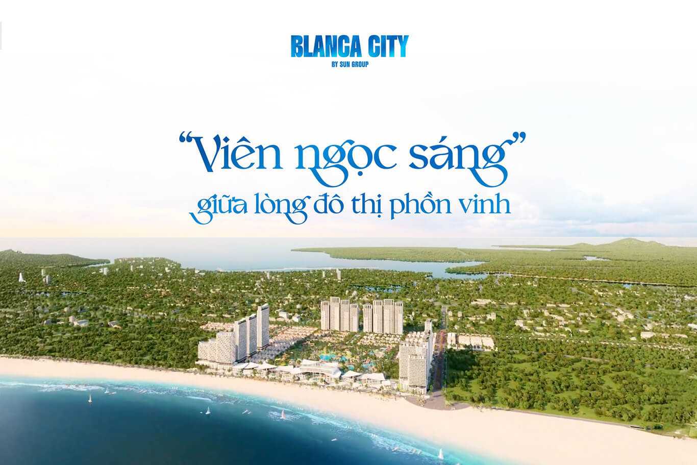 Cập Nhật Giá Bán Blanca City Vũng Tàu 2026: Phân Tích Bảng Giá Gốc Từ CĐT Sungroup