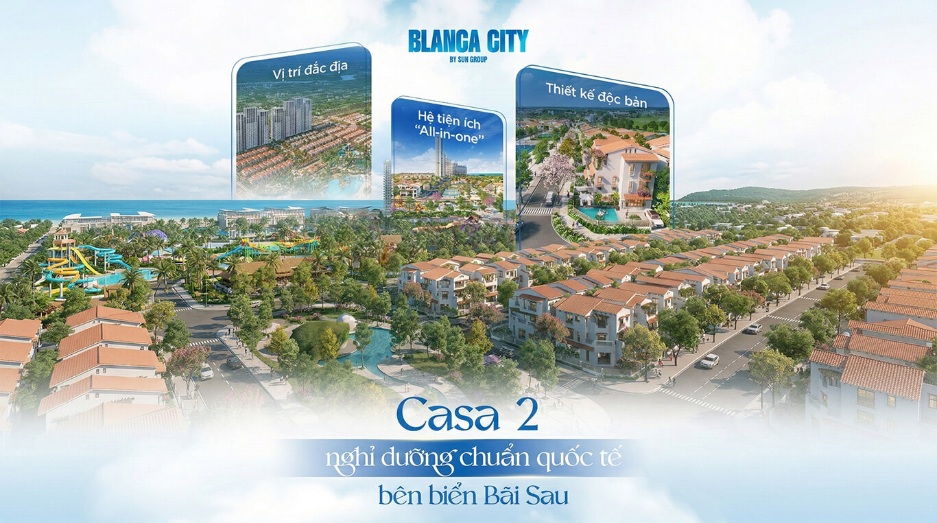 Toàn Cảnh Dự Án Biệt Thự Vũng Tàu Blanca City – Phân Tích Đầu Tư & Bảng Giá Mới Nhất 2026