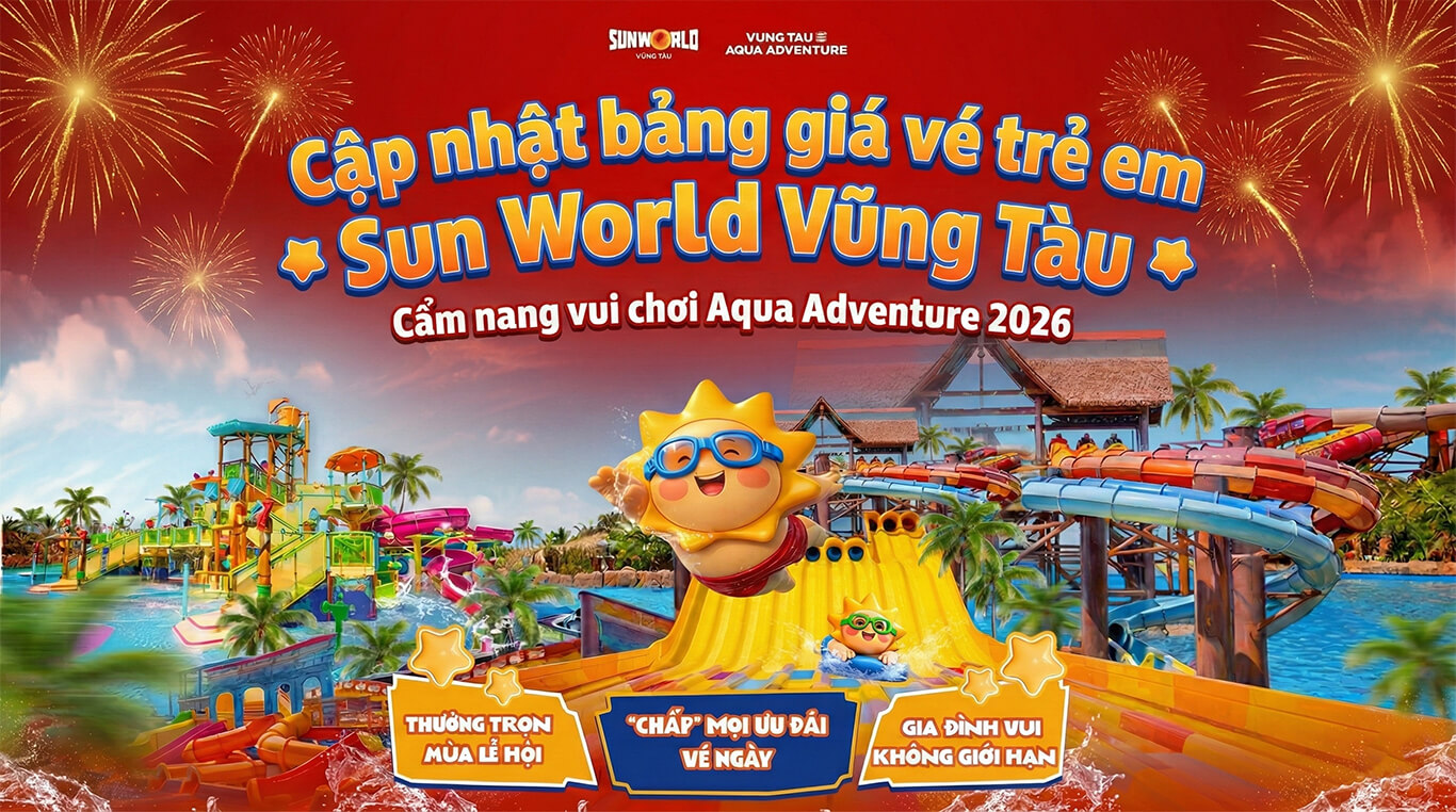 bảng giá vé trẻ em Sun World Vũng Tàu