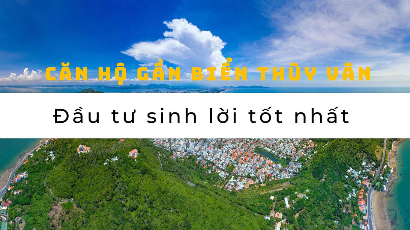 Căn hộ gần biển Thùy Vân