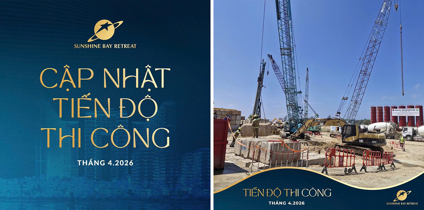 Tiến độ Sunshine Bay Retreat Tháng 4