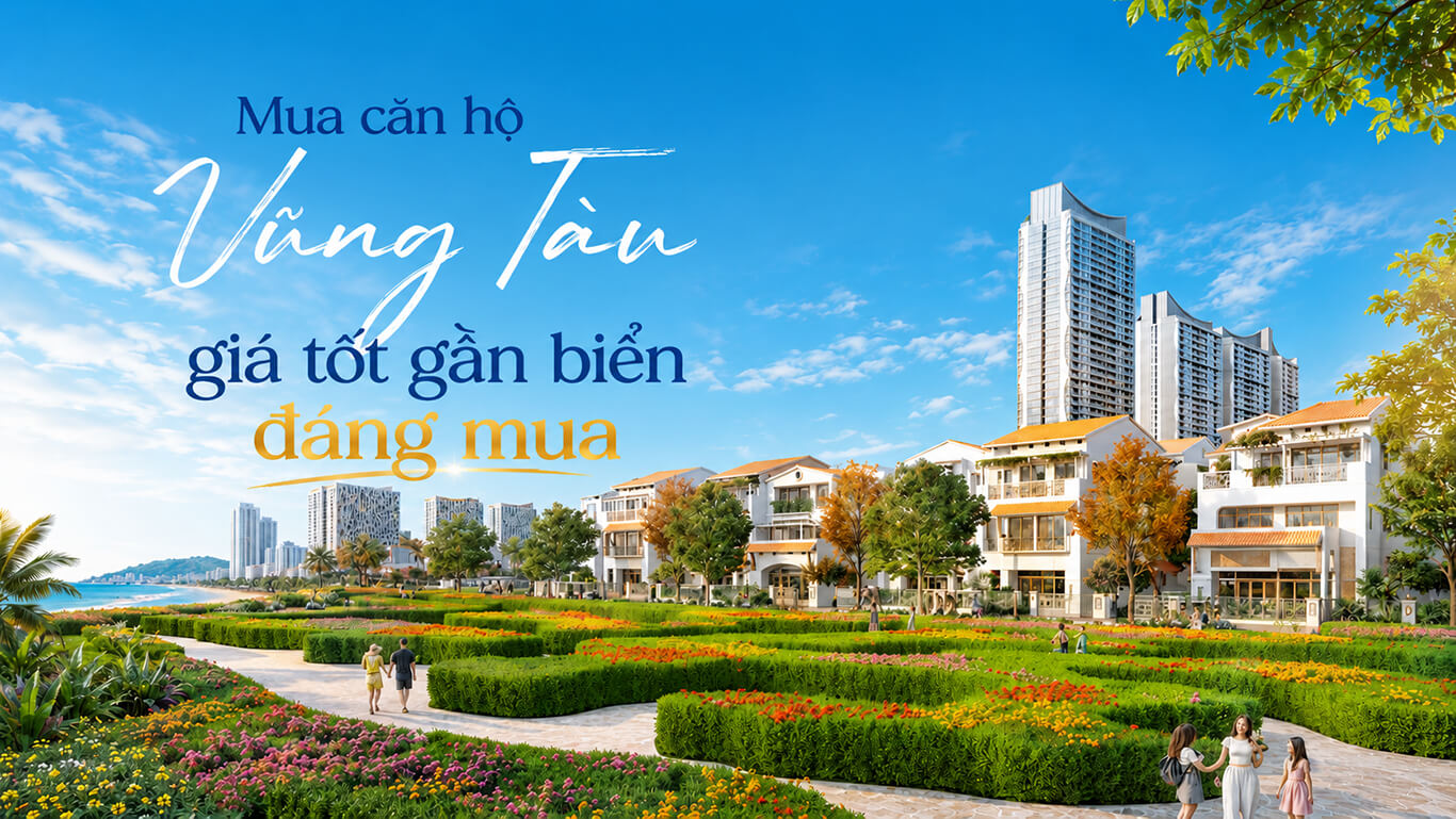 Mua căn hộ Vũng Tàu giá tốt gần biển
