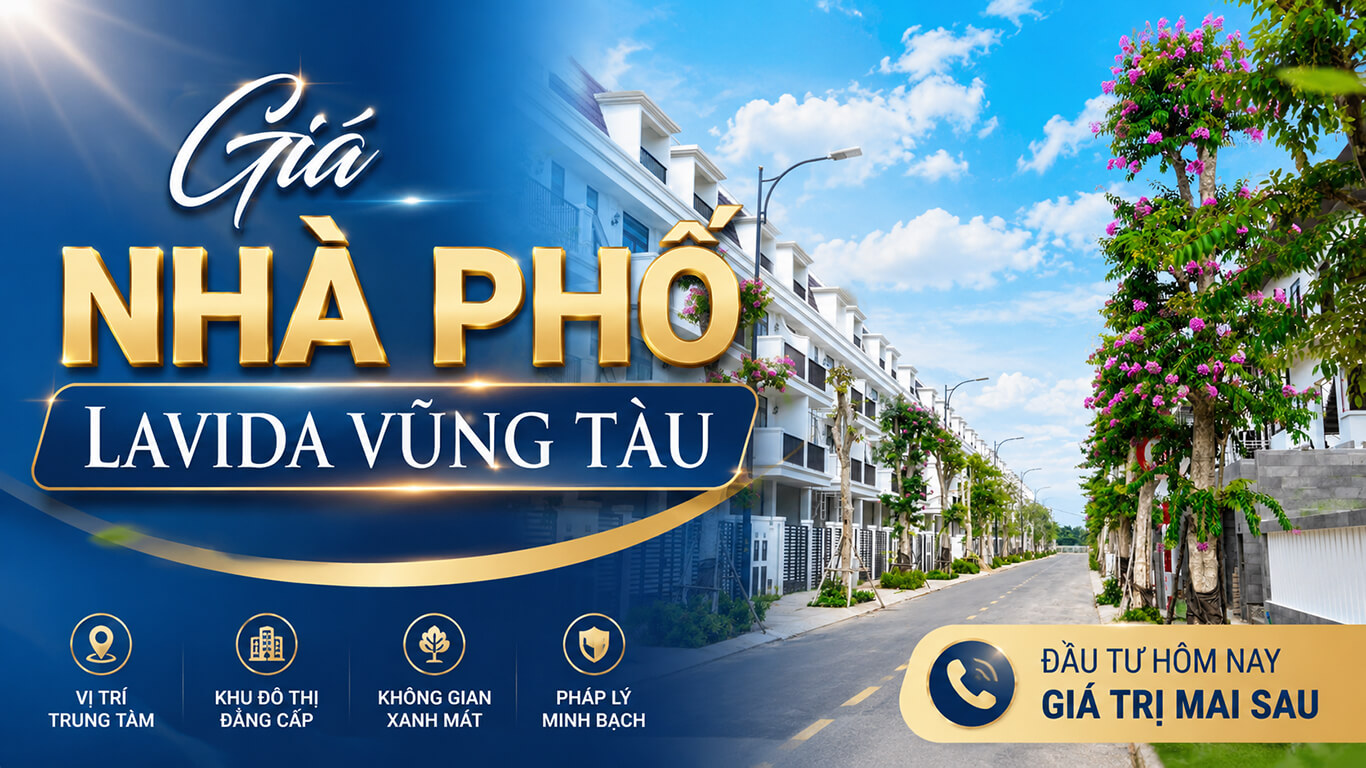 Giá Nhà Phố Lavida Vũng Tàu