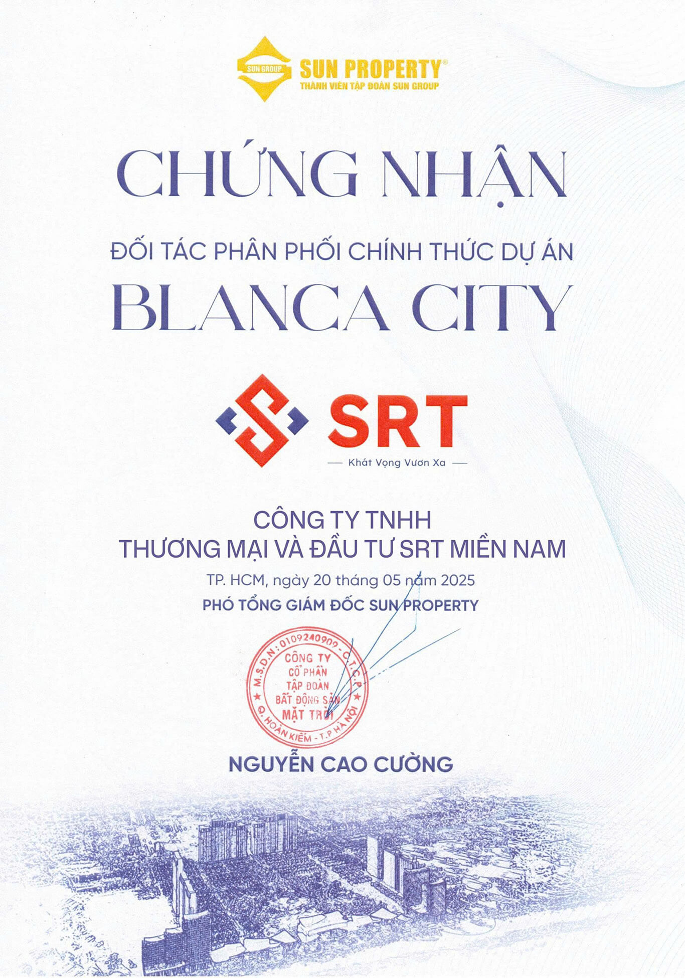 Công ty TNHH Thương Mại Và Đầu Tư SRT Miền Nam - đại lý phân phối dự án Blanca City được chứng nhận từ chủ đầu tư Sun Property