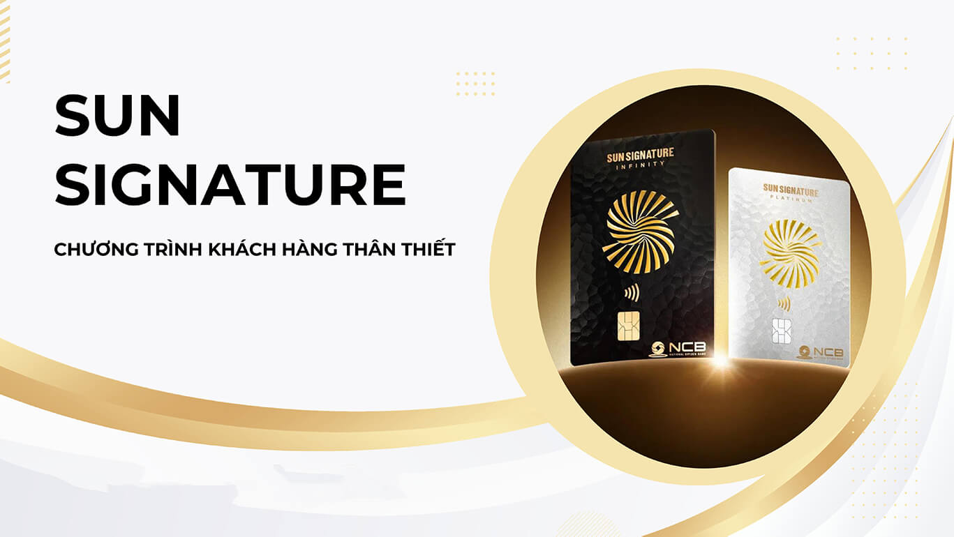 Sun Signature Chương Trình Hội Viên Thân Thiết