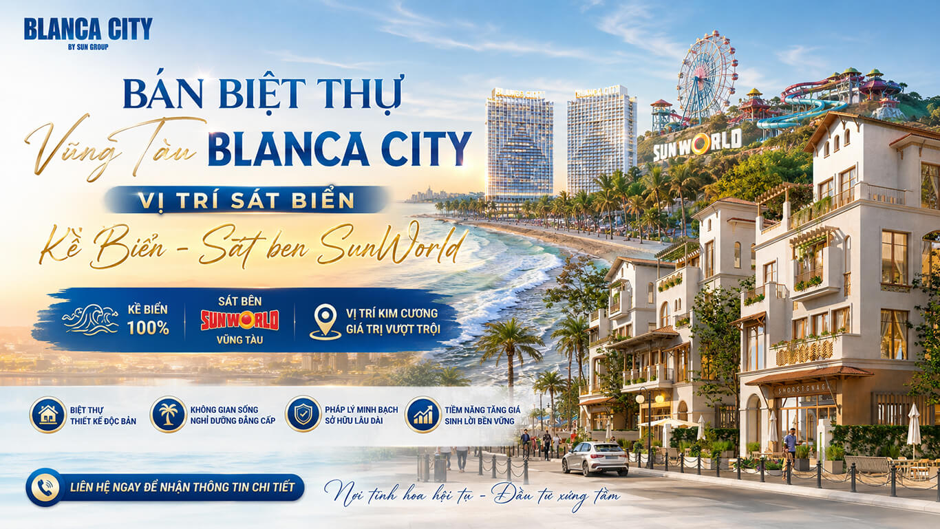 Bán Biệt Thự Vũng Tàu Blanca City
