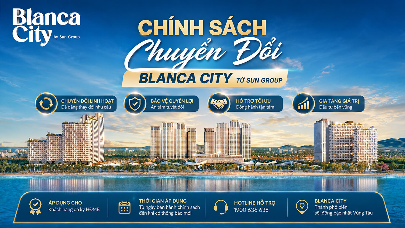 Chính Sách Chuyển Đổi Blanca City Từ Sun Group